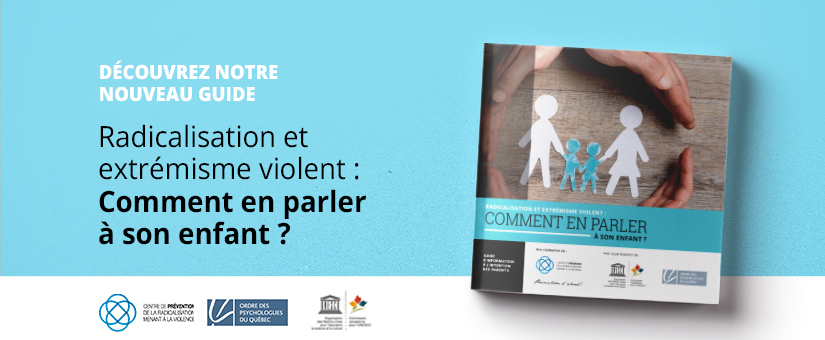 cpmv ccunesco ordre des psychologues guide comment parler à son enfant radicalisation extremisme