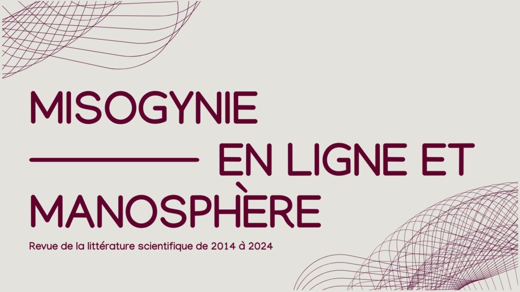 Online misogyny and the manosphere. Review of scientific literature from 2014 to 2024